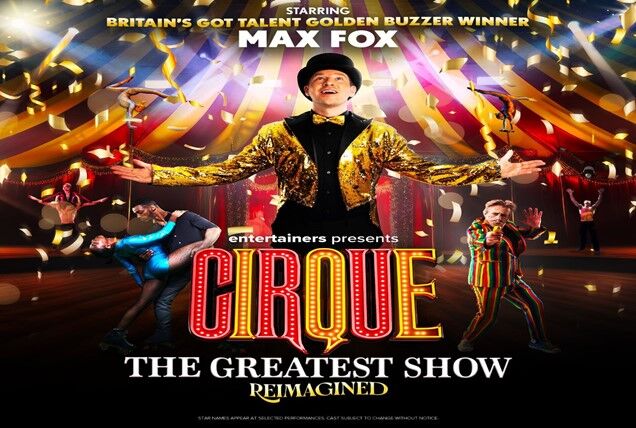 Cirque – The Greatest Show, Reimagined