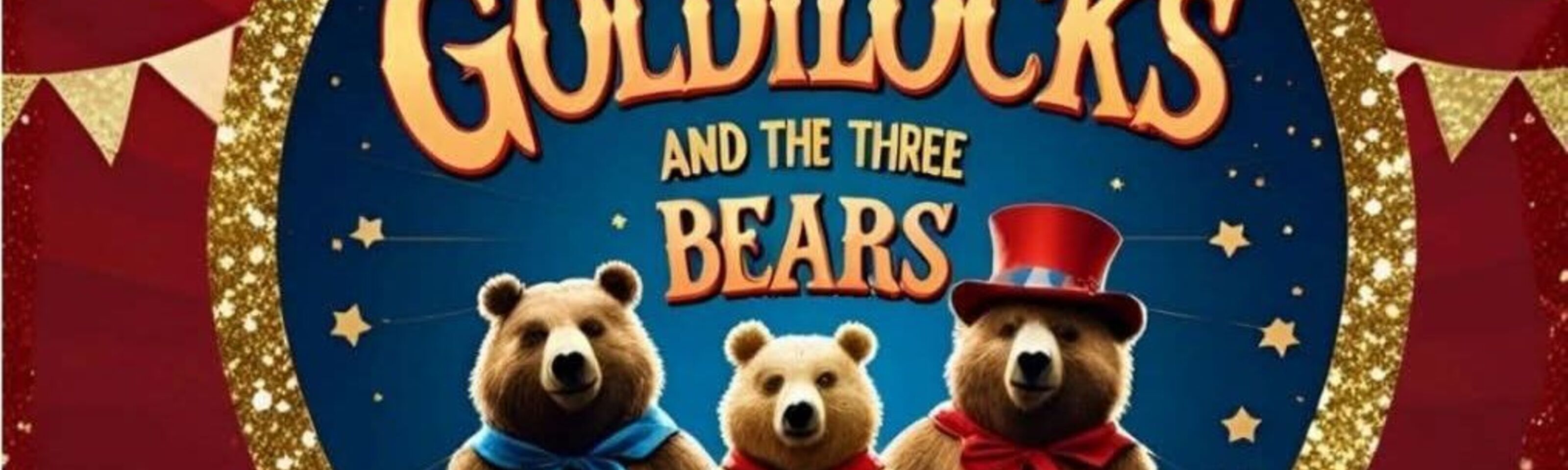 Goldilocks & The Three Bears - Dinnington Operatic Society Pantomime