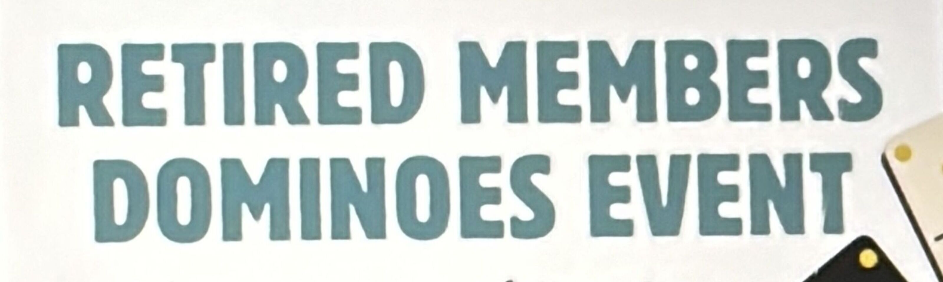 Retired Members Dominoes Event