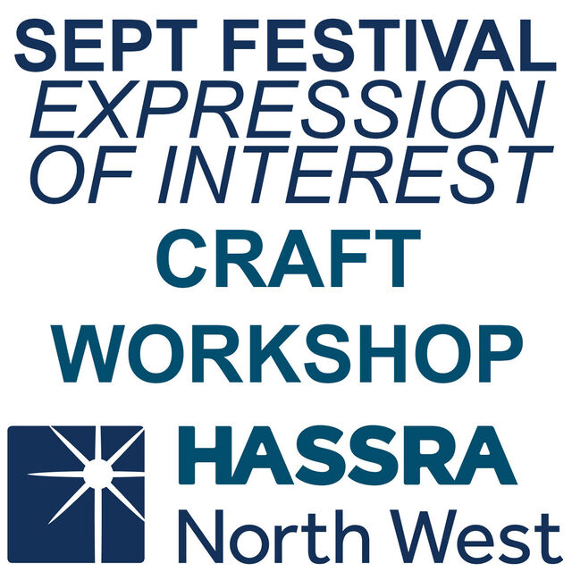 September Festival "Craft Workshop" -HASSRA North West Expression of Interest