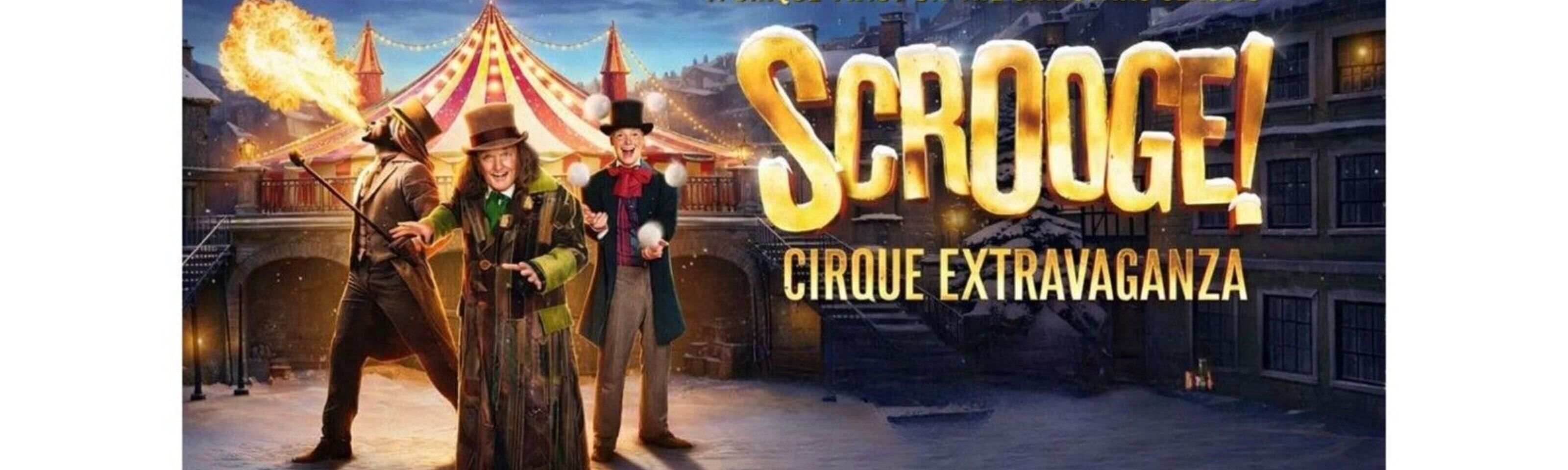 Scrooge the Cirque Extravaganza