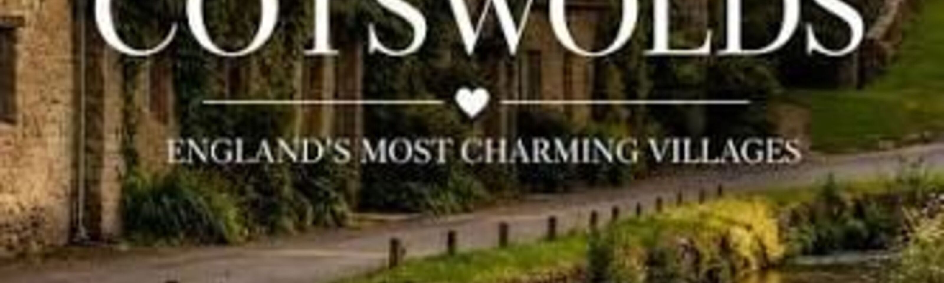 Charm of the Cotswolds Trip